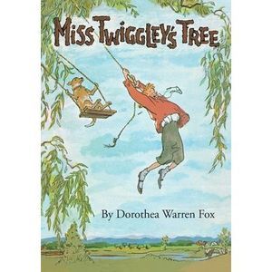 Miss Twiggley's Tree -- Dorothea Warren Fox